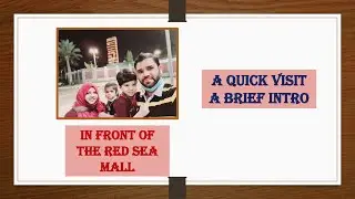 Red Sea Mall | Beautiful location | A quick and brief intro