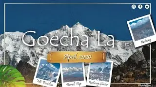Goecha La Trek - The Ultimate Experience | Trekking in the Himalayas | April 2019
