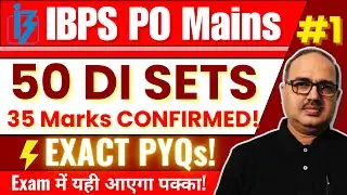 35 Marks CONFIRMED in IBPS PO Mains! | 50 Data Interpretation Set Series | #1 by Amar Sir