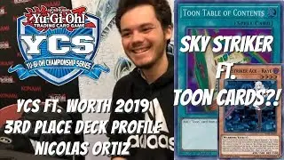 Yugioh YCS Ft. Worth 3rd Place Deck Profile - Sky Striker Ft. Toon Cards?! Nicolas Ortiz