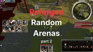 Reforged Random Arenas Part 2 2025/12/06 - Guild Wars