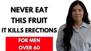 Men Over 60: 4 Fruits You Should NEVER Eat &mdash; and 4 Fruits You MUST Eat Instead | Advice For Elderly