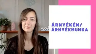 &Aacute;rny&eacute;k&eacute;n - az &aacute;rny&eacute;kmunka jelentős&eacute;ge