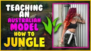 Teaching an AUSTRALIAN MODEL how to Jungle!