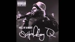 Schoolboy Q - Hell of a night (Chopped and Screwed By DJ Daddy)
