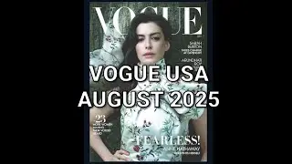 Vogue USA August 2025 | Anne Hathaway&rsquo;s Bold Reinvention & Fearless Women Spotlight