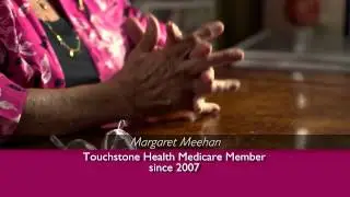 Touchstone Health HMO 2014 Commercial - Margaret Meehan