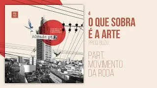 NATÖ - O Que Sobra é a Arte (Part. Movimento da Roda)