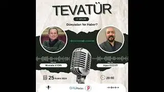 Tevatür - Bölüm: 17