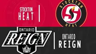 Ontario Reign vs Stockton Heat