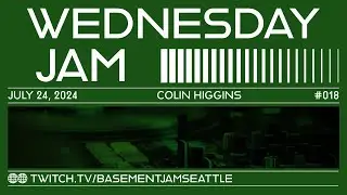 Wednesday Night Jam  --  Episode 018  --  Featuring: Colin Higgins