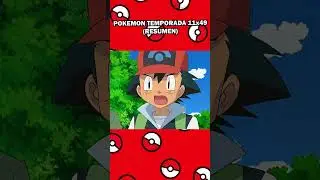 Pokemon temporada 11 cap&iacute;tulo 49 (resumen)