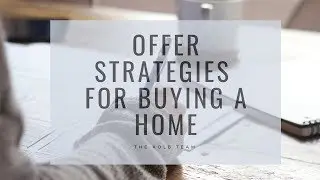 The Kolb Team | Offer Strategies For Buying a Home in Sun Lakes Arizona