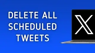 How To Delete All Scheduled Tweets On X (Twitter) On PC