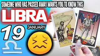 Libra ♎️🔞SOMEONE WHO HAS PASSED AWAY WANTS YOU TO KNOW THIS✝️ horoscope for today JANUARY 19 2026 ♎️