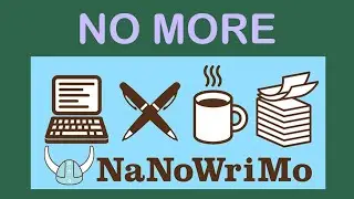 Why I stopped participating in NaNoWriMo/National Novel Writing Month