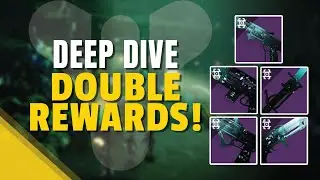 Destiny 2 Deep Dive Double Rewards!