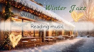 Reading Jazz Music for Winter 📖 | Soft Instrumental Jazz for Focus