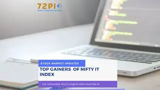 Top Gainers of Nifty IT Index  | 72Portfolio Intelligence