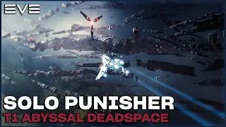 T1 Abyssal - Solo Punisher | EVE ONLINE