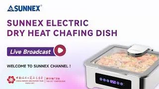 SUNNEX &reg; 131st Canton Fair Sunnex Electric Dry Heat Chafing Dish