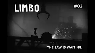 The Saw Almost Got Me&hellip; | LIMBO | Part 2