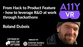 From Hack to Product Feature - how to leverage R&D at work through hackathons - Roland Dubois