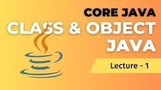 Class and Object in JAVA? - Hindi | Lecture - 2