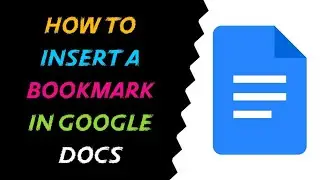 How to Insert a Bookmark In Google Docs