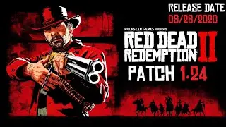 Red Dead Redemption 2 - Patch 1.24 updates and fixes || Patch 1.24 Release Notes (unofficial) ||