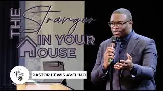 Wednesday 14th Jan 2026 | 7:30 PM | Ps Lewis Avelino | The Stranger In Your House