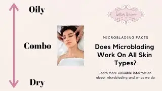 Does Microblading Work On All Skin Types?