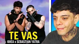 (REACCI&Oacute;N) KHEA, Sebasti&aacute;n Yatra - Te Vas (Official Video)