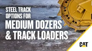 How to Choose Steel Tracks for Cat&reg; Medium Dozers and Track Loaders