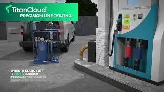 Titan Cloud Precision Tank & Line Testing