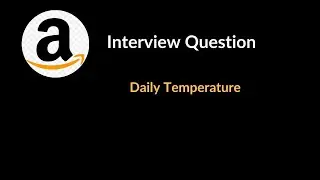 Daily Temperature | Amazon Interview Question | Stack | LeetCode 739 | C++
