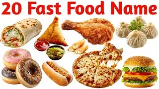 20 Fast Food Names with Pictures | Kids Learning Video | Fun Food Song for Toddlers & Preschool