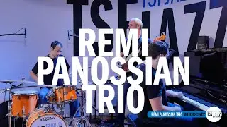 R&eacute;mi Panossian Trio 