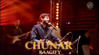 CHUNAR -RAAGIFY 