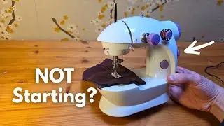 Mini Sewing Machine Not Starting & Not Working? Stuck or Can't Sew?