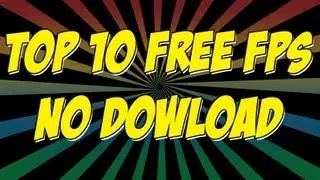Top 10 Free FPS Browser Games no download