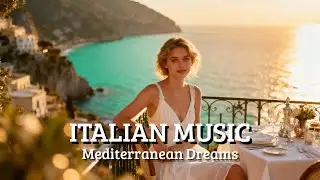 Italian Vibes & Coastal Calm 🎶 2+ Hours Mediterranean Relaxation from Amalfi to Como