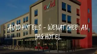 avid hotels - Wenatchee, an IHG Hotel Review - Wenatchee , United States of America