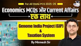 Economic MCQs & Current Affairs | Genome India Project & Taxation System | By Nirmesh Sir | StudyIQ