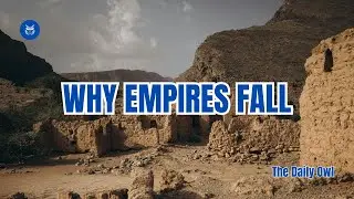 Why Empires Fall (Explained Simply)
