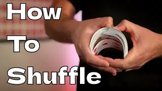 How to Shuffle a Deck of Cards, Beginner to Pro!