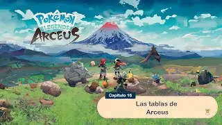 Pok&eacute;mon Legends Arceus Cap 16: Las tablas de Arceus  #pokemonlegendsarceus #pokemon #pokemongameplay