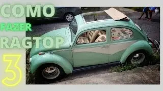 FA&Ccedil;A SEU RAGTOP EM CASA GASTANDO POUCO !! FINAL