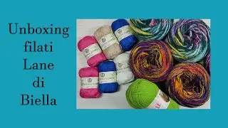 Unboxing filati Lane di Biella