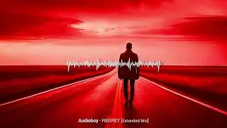 Audioboy - Regret (Extended Mix)